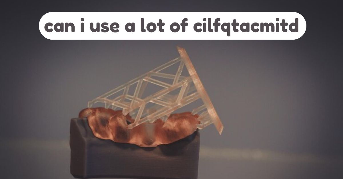 can i use a lot of cilfqtacmitd