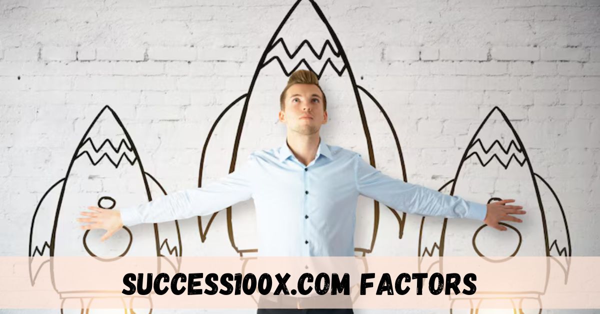 success100x.com factors