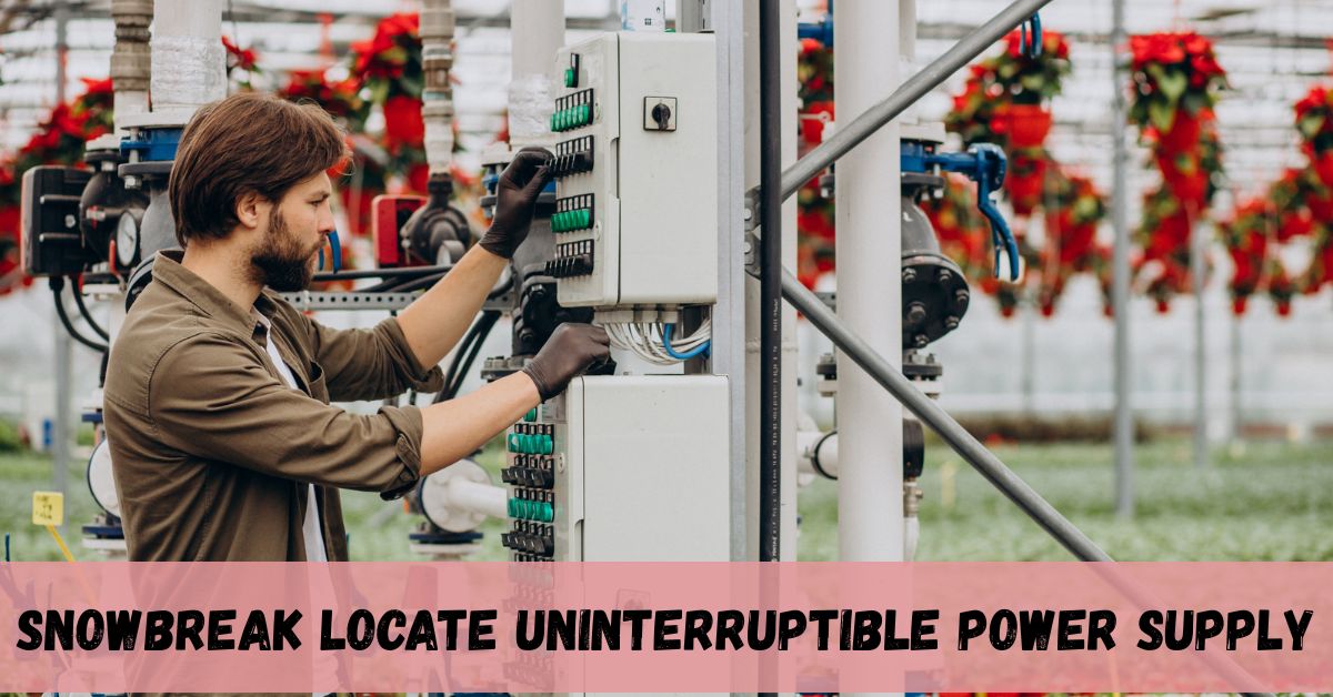 snowbreak locate uninterruptible power supply